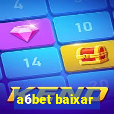 a6bet baixar